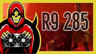 Radeon R9 285 Test in 8 Games (2020)