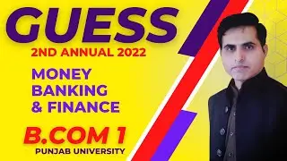 Guess Paper Money Banking and finance B.Com part1, Punjab University 2nd Annual examination2022