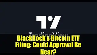 Подача заявки на запуск биткоин-ETF от BlackRock: скоро ли одобрение? | Влияние на рынок криптовалют