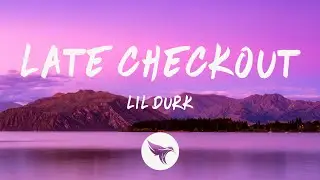 Lil Durk - Late Checkout (Lyrics) ft. Hunxho