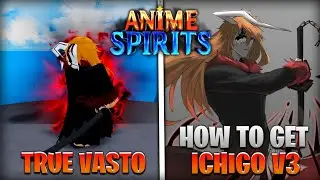 Anime Spirits | TRUE VASTO ICHIGO | Showcase + Tutorial Como Pegar True Vasto Ichigo #animespirits