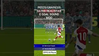 PES25/GR&Aacute;FICOS ULTRA REALISTAS E GOAL SOUND MOD.