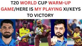 West Indies vs Afghanistan warm-up game/Playing XI and batting order