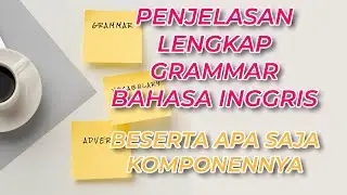 Penjelasan Lengkap Grammar Bahasa Inggris | Beserta Apa Saja Komponen Yang Ada Dalam Grammar#inggris