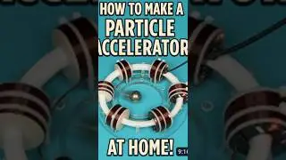 How to Make a Particle Accelerator at Home!                      #shorts #cern #science #accelerator