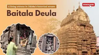 Baitala Deula:Odisha&rsquo;s Living Witness of History | Ancient Temple of Goddess Chamunda in Bhubaneswar
