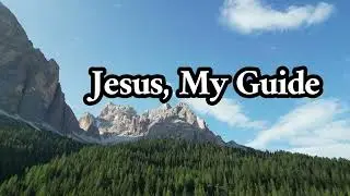 Jesus, My Guide | Christian Music | Lyric Video