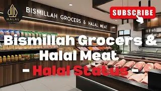 Bismillah Grocers & Halal Meat Review | Trusted Halal Grocery & Meat Store in the USA