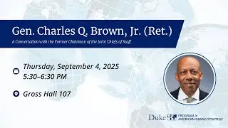 A Conversation with Gen. Charles Q. Brown, Jr. (Ret.)
