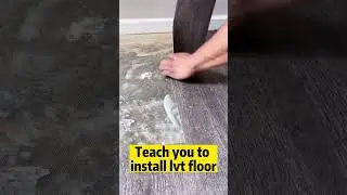 LVT floor installation teaching