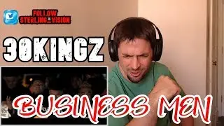 30Kingz - Business Men. (Official Music Video) {{ REACTION }}