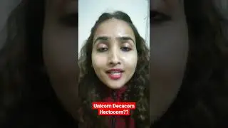 What is the differences between decacorn, unicorn, and hectocorn startup company?#ugc #upsc