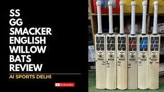 SS GG Smacker English Willow Bats Review | Ai Sports Delhi | +919667010575/9871341741