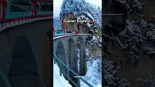 GLACIER EXPRESS SWITZERLAND🇨🇭
