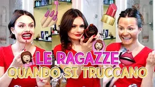 LE RAGAZZE QUANDO SI TRUCCANO  | MARYNA