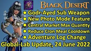 Godr-Ayed Sub Weapon, Photo Mode, Central Market Max Quantity (Black Desert Global Lab 24 June 2022)