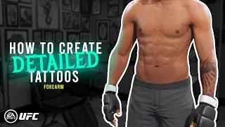 UFC 4 TATTOO TUTORIAL | FOREARM