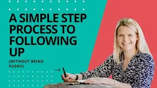 A simple 3 Step process to following up
