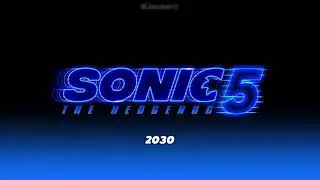 Fake The Future Of The Sonic Movie Franchise (2026 To 2030) 2025 Leak In HD!