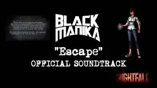 Nightfall: Escape Official Soundtrack by Black Manika