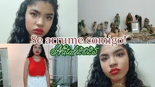 SE ARRUME COMIGO PARA O NATAL! 🎄✨️🎅