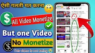 Monetization enable but one video not monetize ! This video is not being 😭