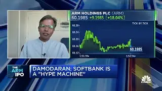 SoftBank's involvement in the ARM IPO is a red flag, says NYU's Aswath Damodaran