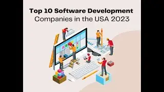 Top 10 Software Development Companies in the USA 2023