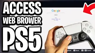 How To Access Web Browser On PS5 - Full Guide