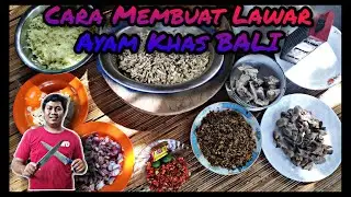 Cara Membuat Lawar Ayam Khas Bali