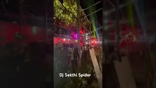 DJ Sakthi Spider 🕷️ 4K Video #allodishadj