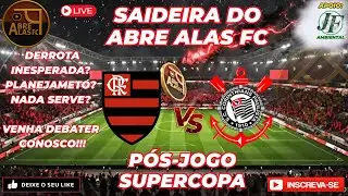 PÓS JOGO FLAMENGO 0 X 2 CORINTHAINS - COMENTE O JOGO CONOSCO. VAMOS ENTENDER A DERROTA E A SEQUENCIA