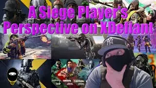 A Siege Player's Perspective on XDefiant