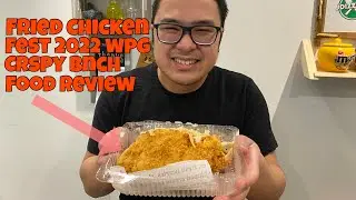 #FriedChickenFest 2022 at Crispy Bnch WPG Food Review 🍗