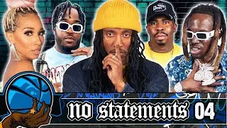 No Statements Ep. 4