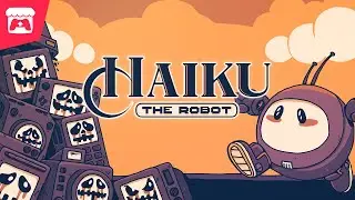 Haiku, the Robot - Explore and fight in a land full of corrupt robots and machinery!