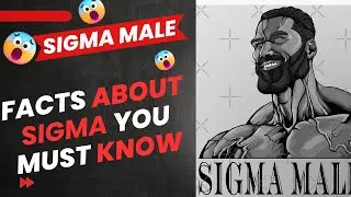How Sigma Males Dominate Life: Learn the Sigma Way!