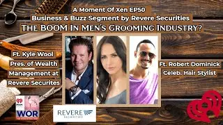 The Boom in Men's Grooming Industry? Ft. Kyle Wool & Robert Dominick AMOX50