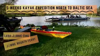 5-Weeks Kayak expedition from the North to Baltic Sea. Part 3: Ferry at Leda-J&uuml;mme junction.