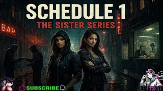 Schedule 1 Sister Series