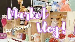 My Best Craft Market! | Crochet Market Vlog | Displays and Market Interactions