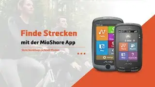 Finde Strecken mit der #MioShare App | #FahrradNavigation | Anleitungen | Mio #Cyclo Discover Series