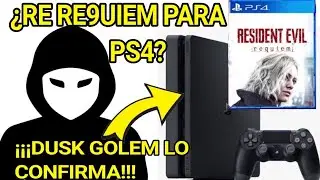 RE9 REQUIEM PARA PS4, PODRIA SER UNA REALIDAD: DUSK GOLEM.