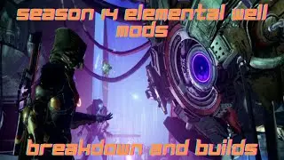 Season 14 Elemental Well Mods Breakdown and Basic Builds: How do These Stack Up? | Destiny 2