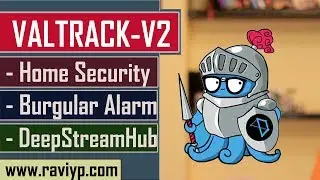 VALTRACK-V2  as a Home Security Device - Burgular Alarm