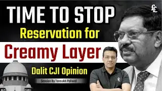 Time to Stop Reservation for Creamy Layer ll Dalit CJI Opinion By Tansukh Paliwal Sir.