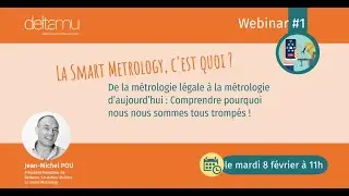 La Smart Metrology - Webinar #1 - Comprendre pourquoi nous nous sommes tous trompés !