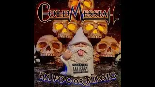 Cold Messiah - Havoc Or Magic (Official Listening Party)