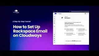 How to Set Up Rackspace Email on Cloudways: Quick & Easy Guide