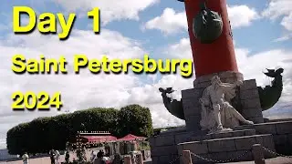 My Visit to Saint Petersburg 2024 - Day 1